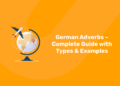 German Adverbs – Complete Guide with Types & Examples