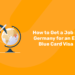 How to Get a Job in Germany for an EU Blue Card Visa