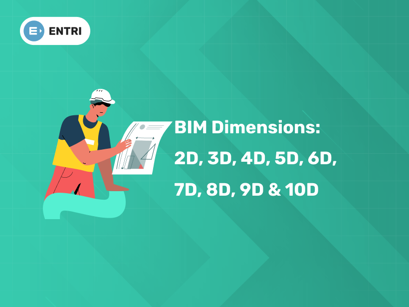 BIM Dimensions 2D, 3D, 4D, 5D, 6D, 7D, 8D, 9D & 10D