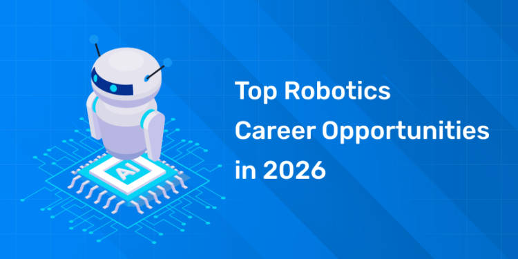 Top Robotics Career Opportunities