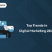 Top Trends in Digital Marketing 2026