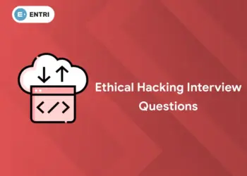Ethical Hacking Interview Questions