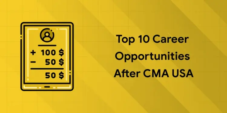 career opportunities after cma usa