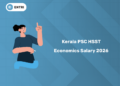 Kerala PSC HSST Economics Salary 2026 - Perks & Allowances