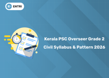 Kerala PSC Overseer Grade 2 Civil Syllabus & Exam Pattern 2026 - Subject-wise Details, Marks