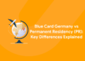 Blue Card Germany vs Permanent Residency
