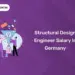 Structural Design Engineer Salary In Germany