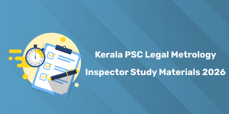 Kerala PSC Legal Metrology Inspector Study Materials 2026