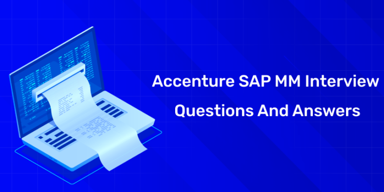 Accenture SAP MM Interview Questions and Answers