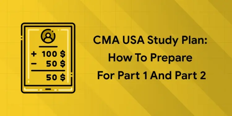 CMA USA study plan