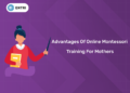Advantages of Online Montessori Training for Mothers
