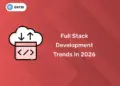 Full Stack Development Trends in 2026