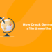 How Crack German a1 in 6 months