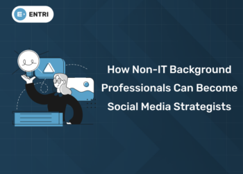How Non-IT Background Professionals Can Become Social Media Strategists