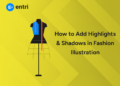 How to Add Highlights & Shadows in Fashion Illustration