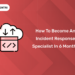 How to Become an Incident Response Specialist in 6 Months