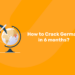 How to Crack German in 6 months