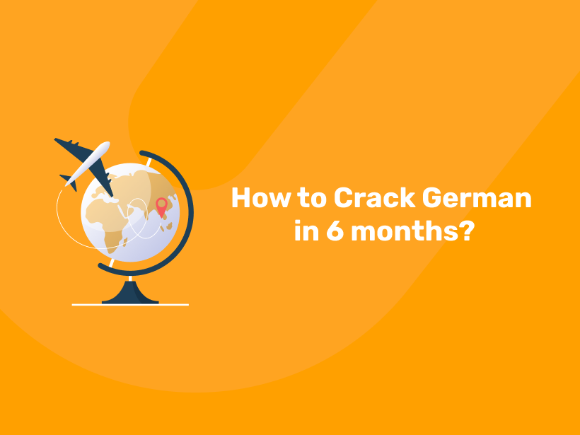 How to Crack German in 6 months? - Entri Blog
