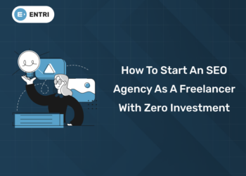 How to Start an SEO Agency as a Freelancer with Zero Investment