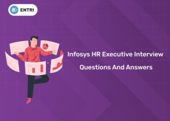 Infosys HR Executive Interview Questions and Answers