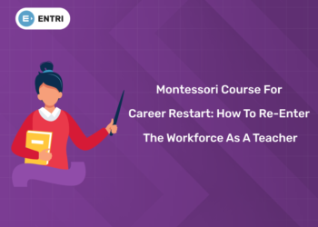 Montessori Course for Career Restart How to Re-enter the Workforce as a Teacher
