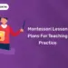 Montessori Lesson Plans for Teaching Practice
