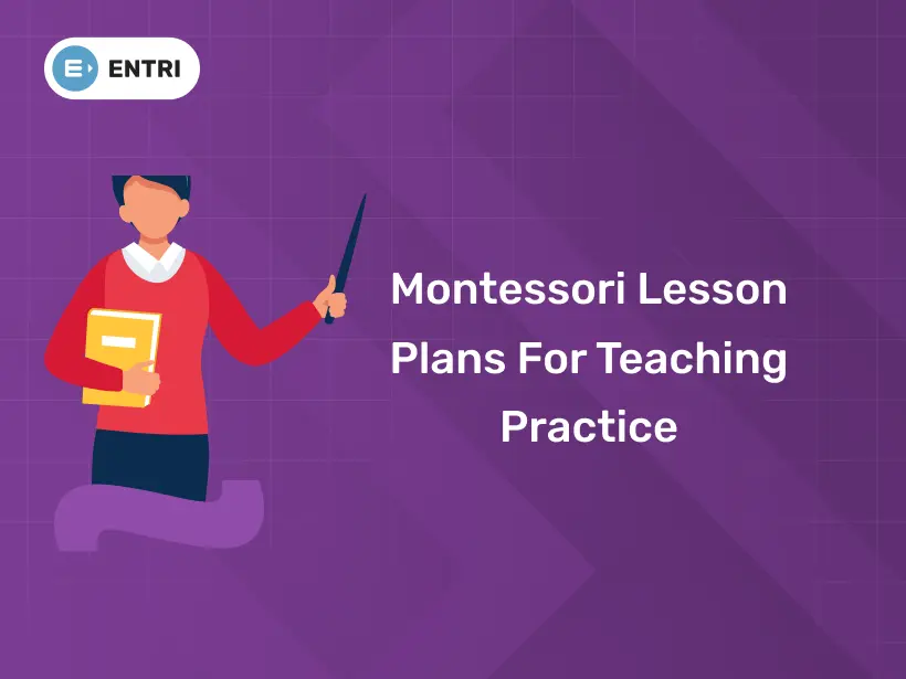 Montessori Lesson Plans for Teaching Practice - Entri Blog