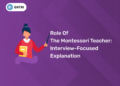 Role of the Montessori Teacher: Interview-Focused Explanation