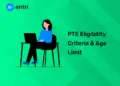 PTE Eligibility Criteria & Age Limit