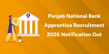 Punjab National Bank Apprentice Recruitment 2026 Notification Out