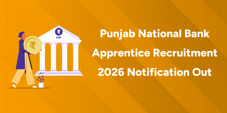 Punjab National Bank Apprentice Recruitment 2026 Notification Out