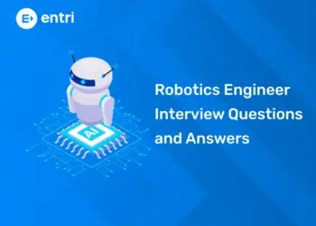 Robotics Engineer Interview Questions and Answers