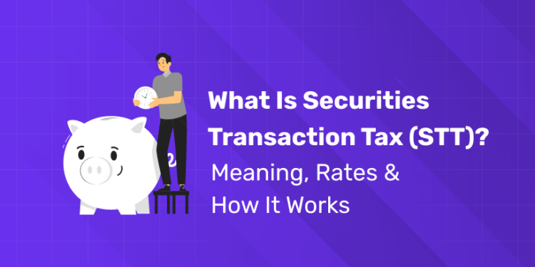 What is Securities Transaction Tax (STT)?