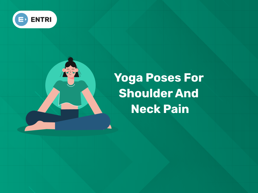 Yoga Poses for Shoulder and Neck Pain