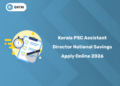 Kerala PSC Assistant Director National Savings Application 2026 - Dates, Link & Step-by-Step Guide