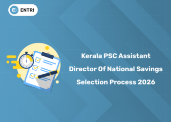 Kerala PSC Assistant Director of National Savings Selection Process 2026 - Stages & Procedure