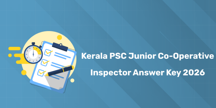 Kerala PSC Junior Co-operative Inspector Answer Key 2026 PDF Download - Link Here!
