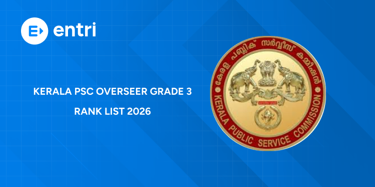 Kerala PSC Overseer Grade 3 Rank List 2026 - Result PDF, Merit List & Details