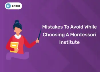Mistakes To Avoid While Choosing A Montessori Institute
