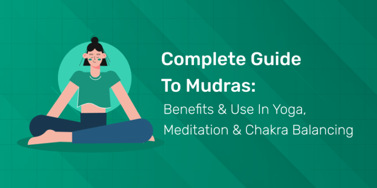 Complete Guide to Mudras