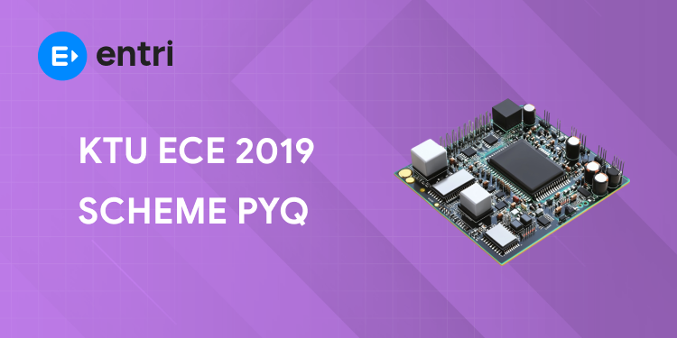 KTU ECE 2019 Scheme PYQ