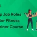 job roles after fitness trainer course