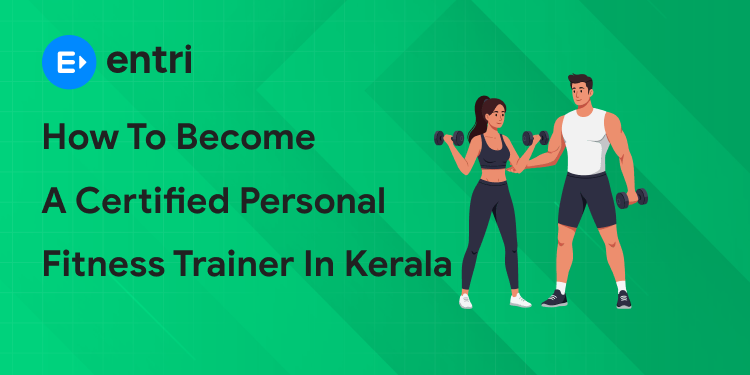 certified personal fitness trainer in kerala