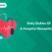 Daily Duties of a Hospital Receptionist