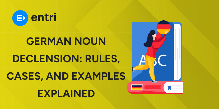 German Noun Declension Rules, Cases, and Examples Explained