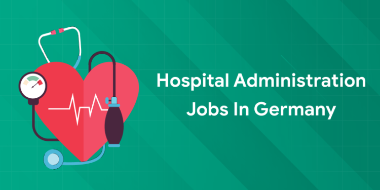 Hospital Administration Jobs in Germany: