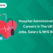 hospital administration careers in uk