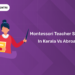 Montessori Teacher Salary in Kerala vs Abroad