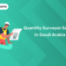 Quantity Surveyor Salary in Saudi Arabia