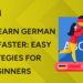 Tips to Learn German Nouns Faster Easy Strategies for Beginners
